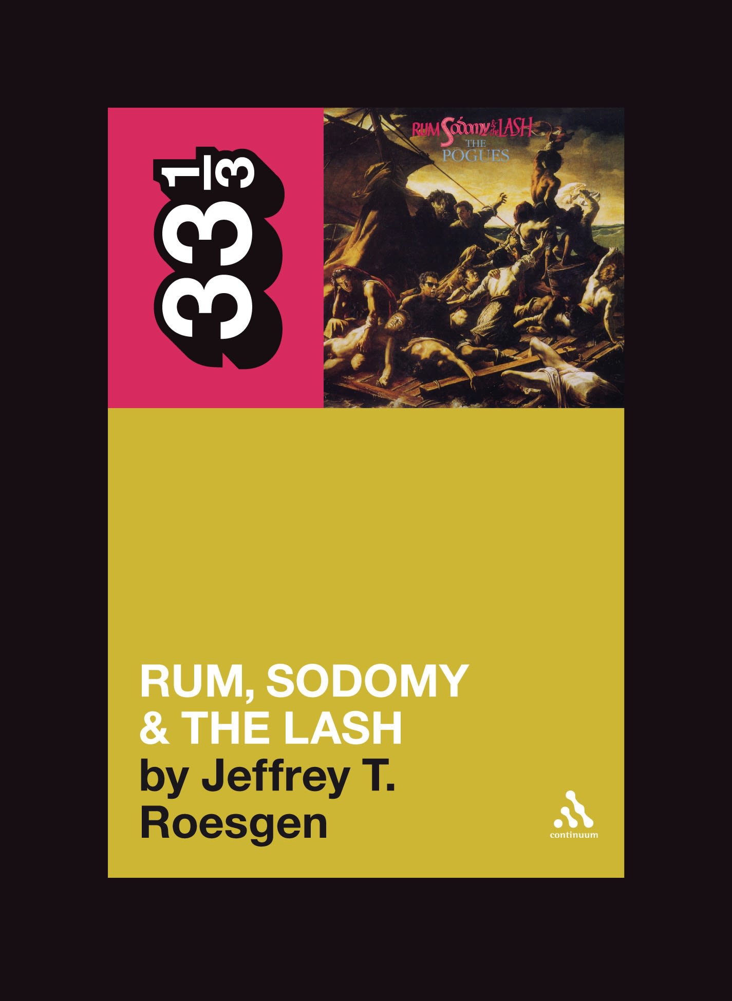 Cover image for The Pogues' Rum, Sodomy and the Lash