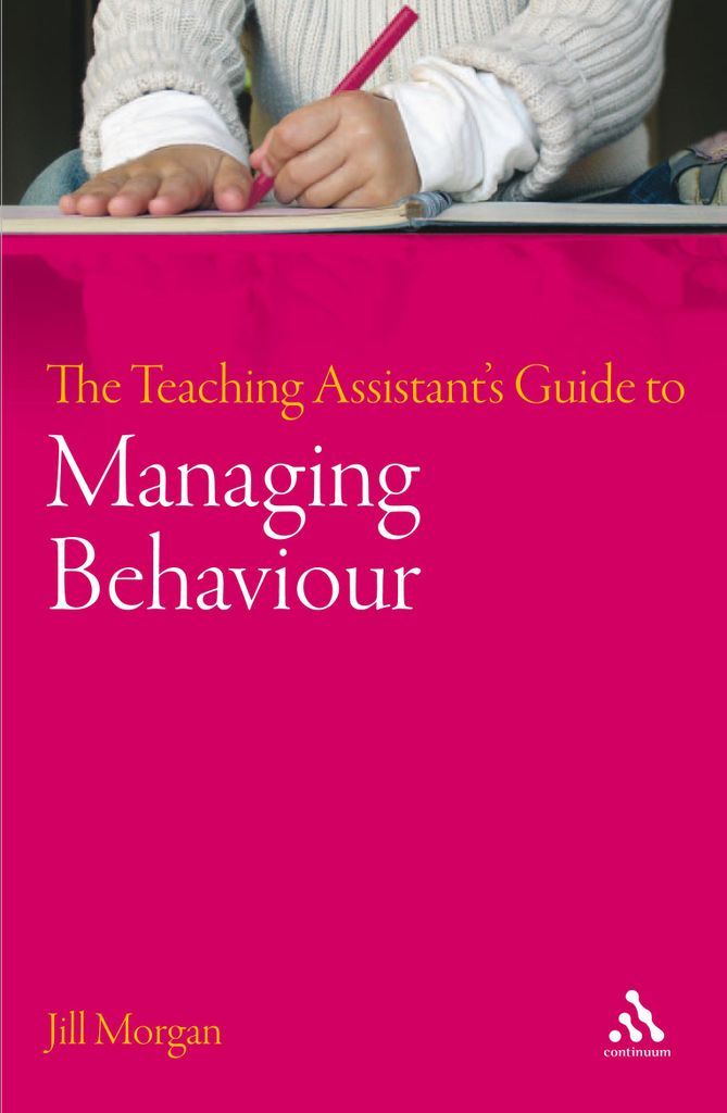 Cover image for The Teaching Assistant's Guide to Managing Behaviour