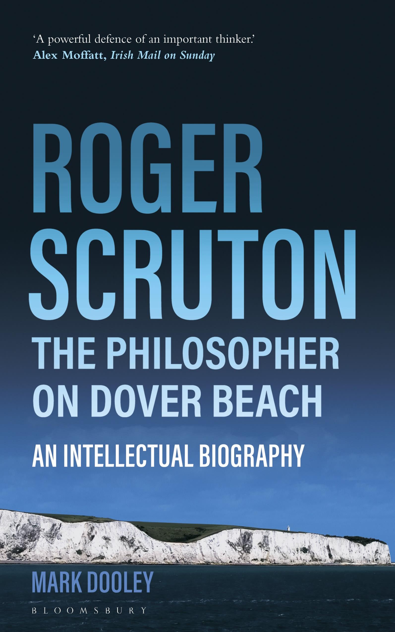 Cover image for Roger Scruton: The Philosopher on Dover Beach