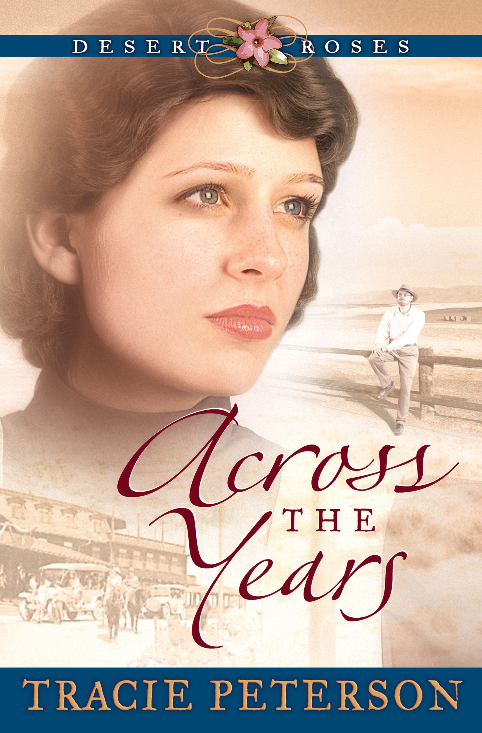 Cover image for Across the Years (Desert Roses Book #2)