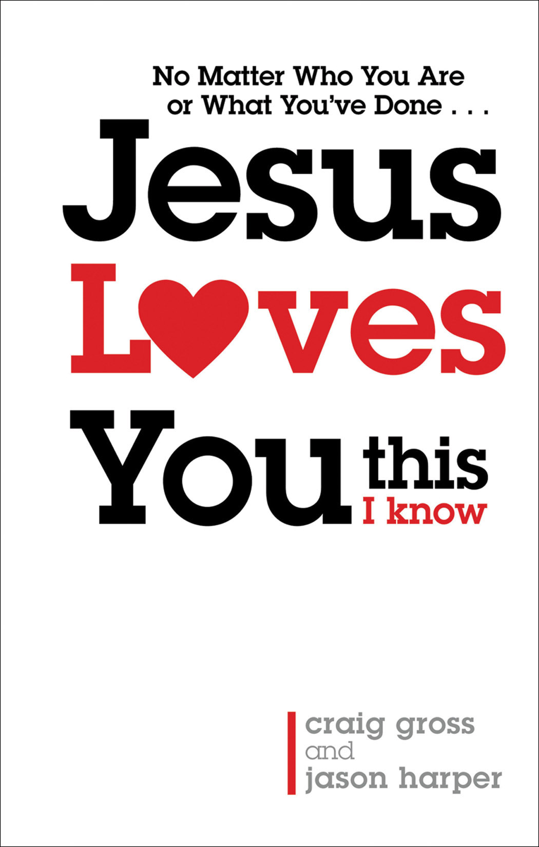 Cover image for Jesus Loves You...This I Know