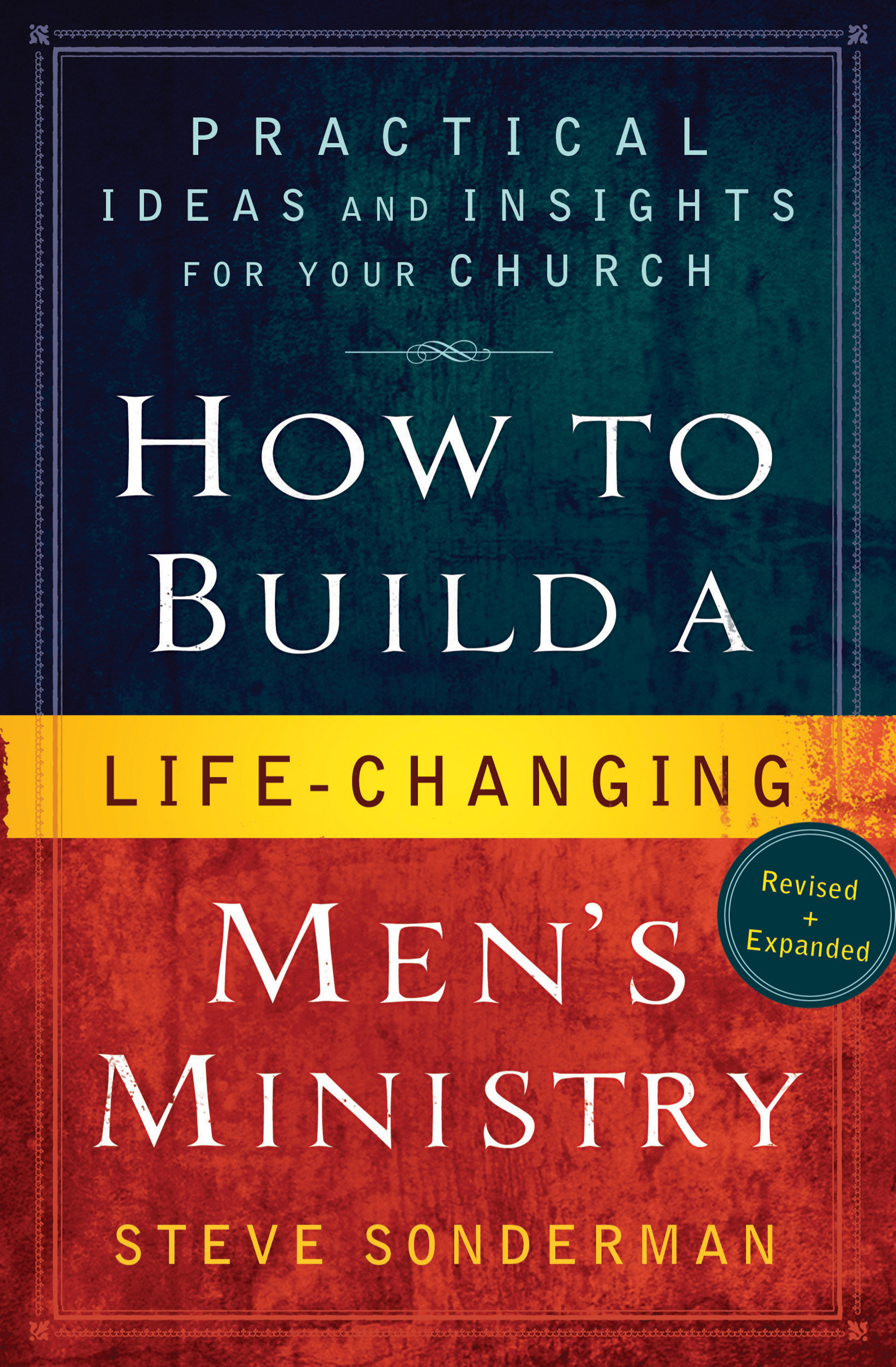 Cover image for How to Build a Life-Changing Men's Ministry