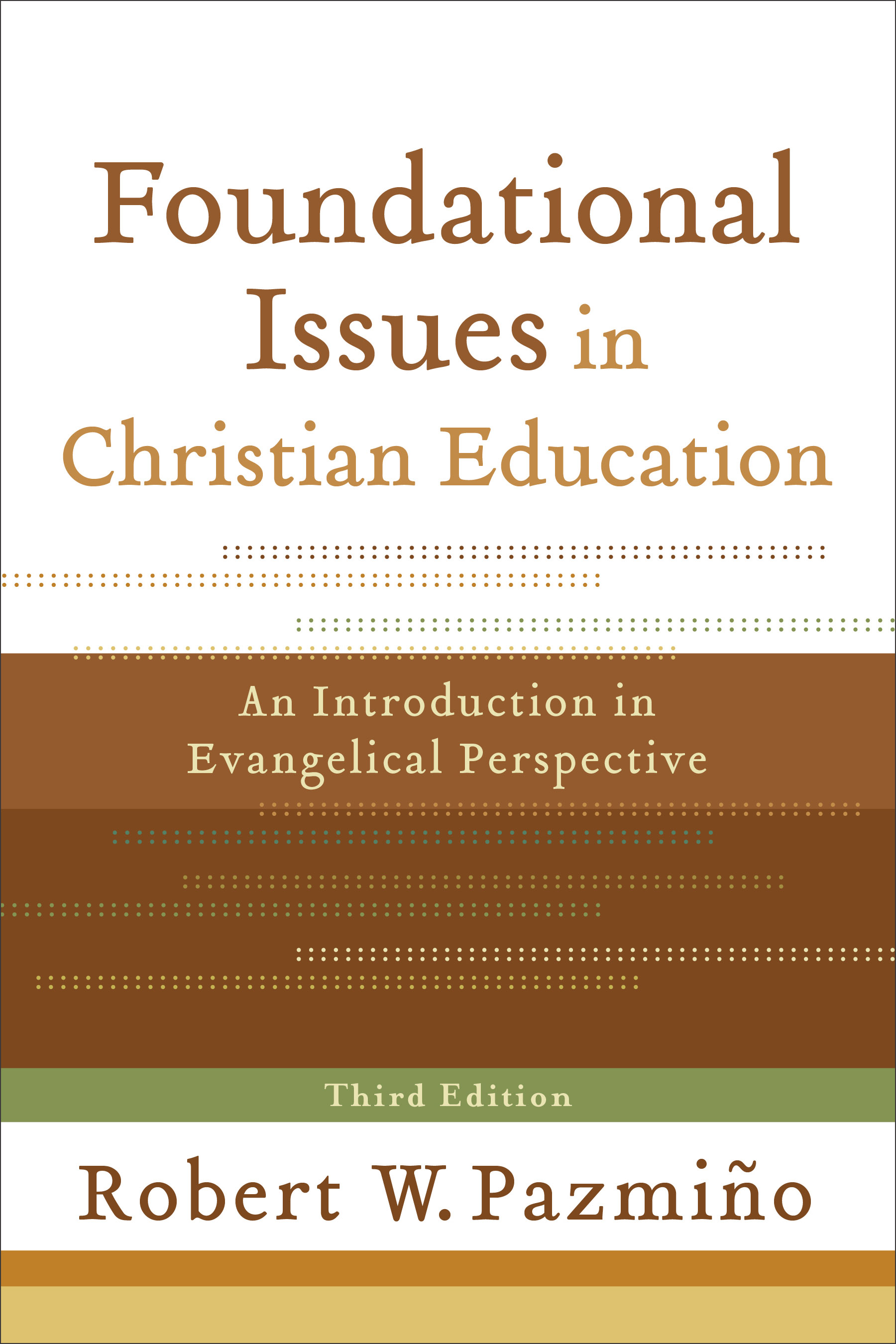Cover image for Foundational Issues in Christian Education