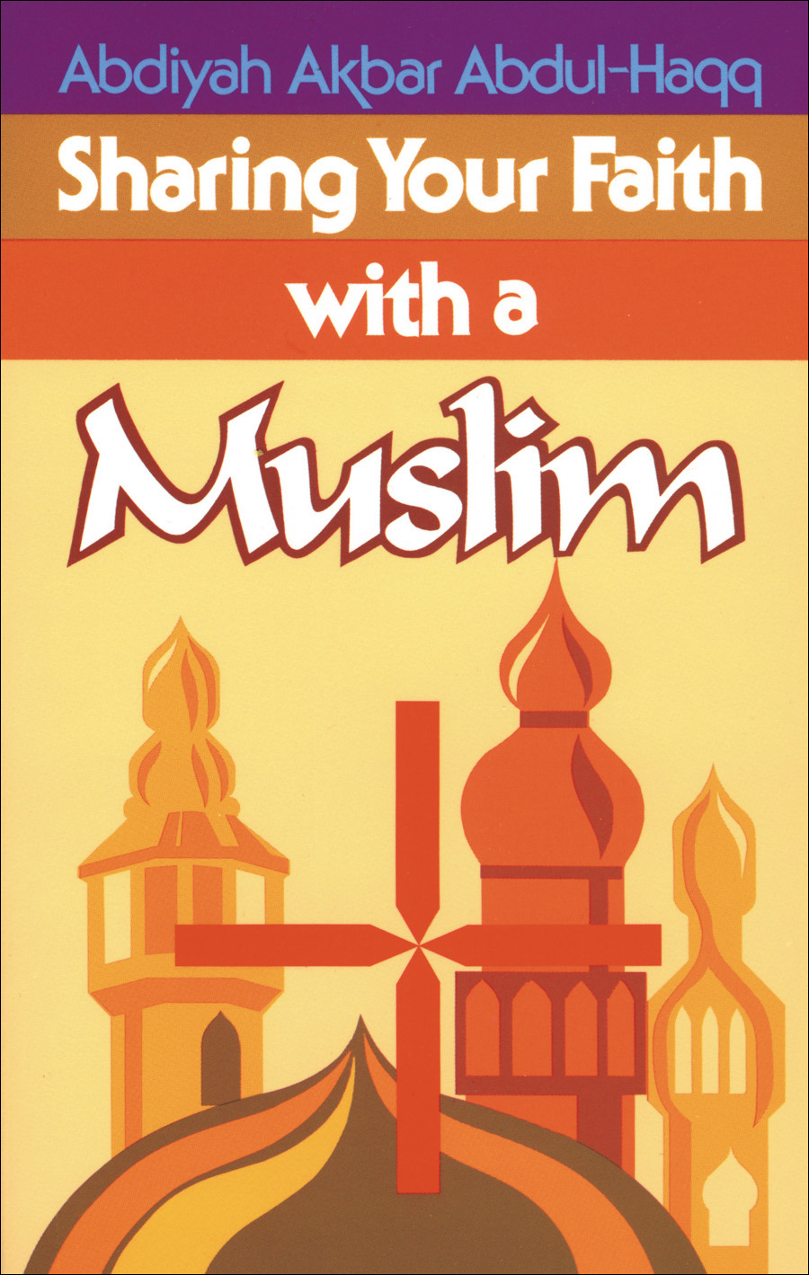 Cover image for Sharing Your Faith With A Muslim