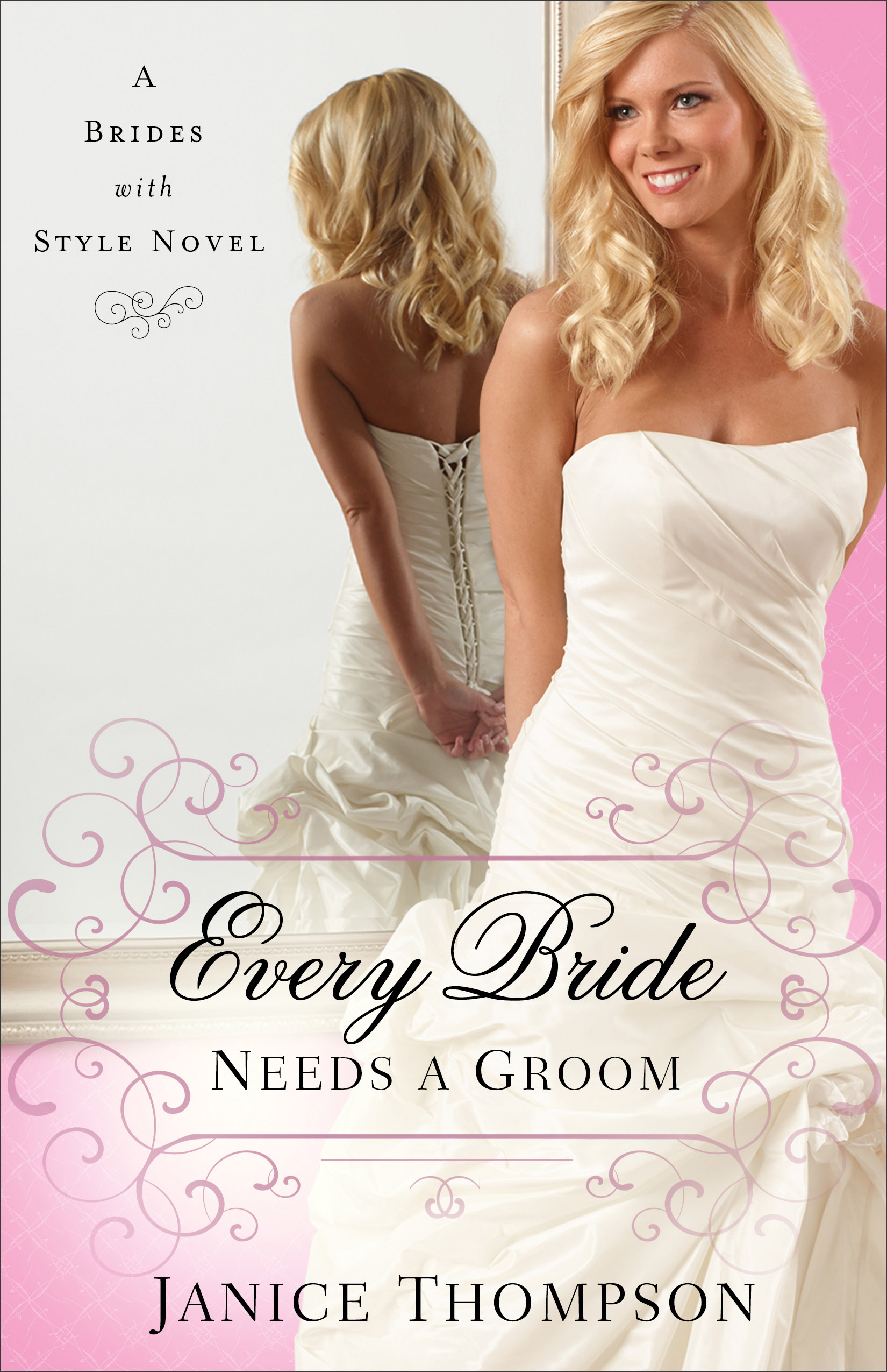 Cover image for Every Bride Needs a Groom (Brides with Style Book #1)
