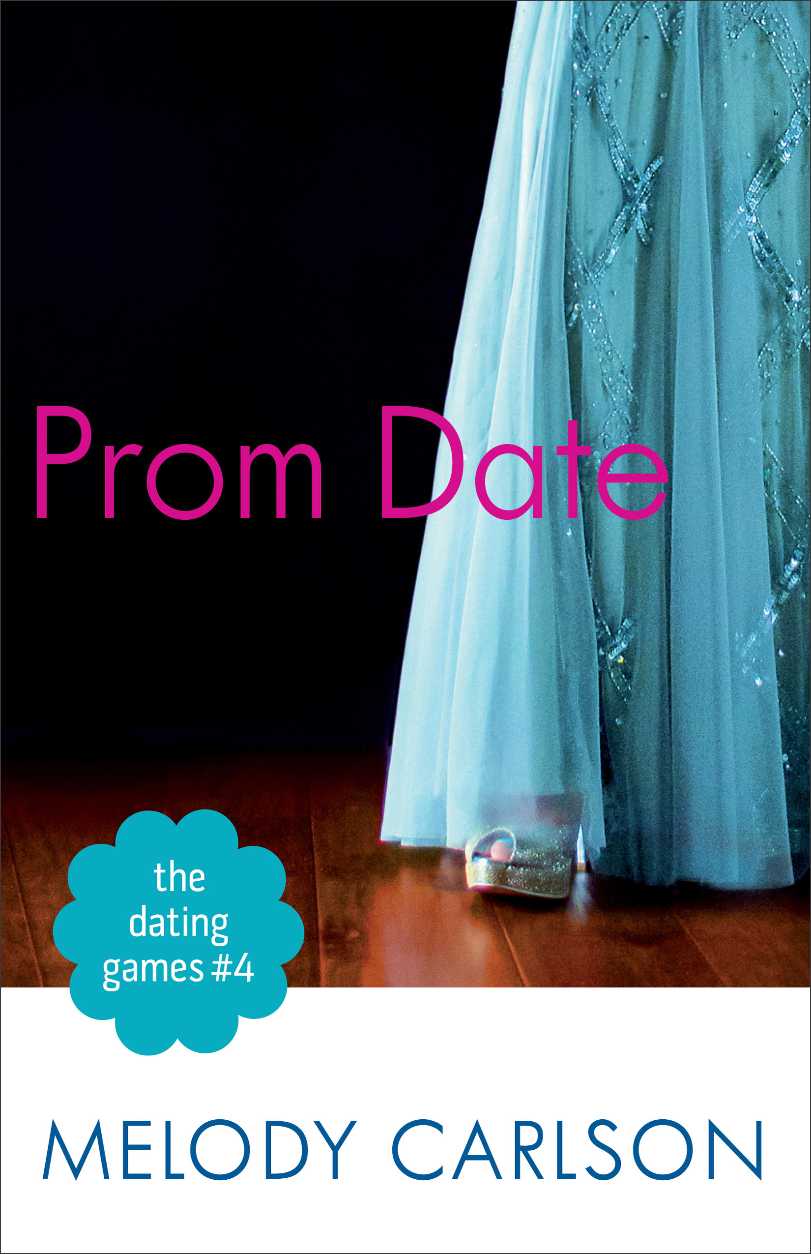 Cover image for The Dating Games #4: Prom Date (The Dating Games Book #4)