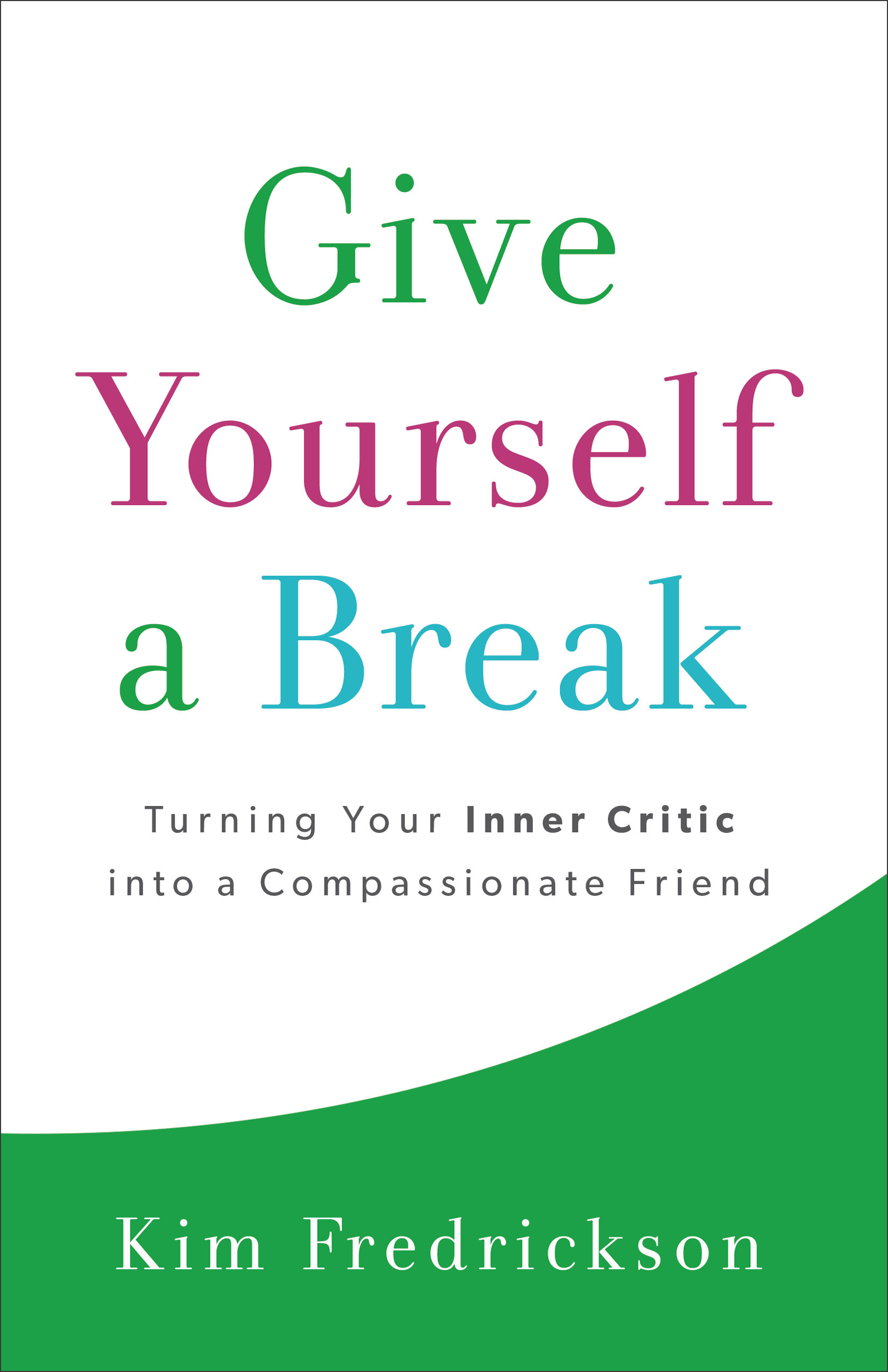 Cover image for Give Yourself a Break