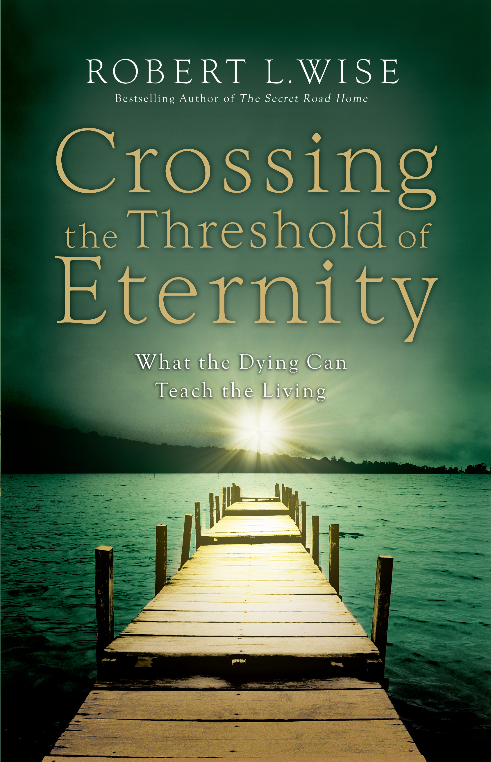 Cover image for Crossing the Threshold of Eternity