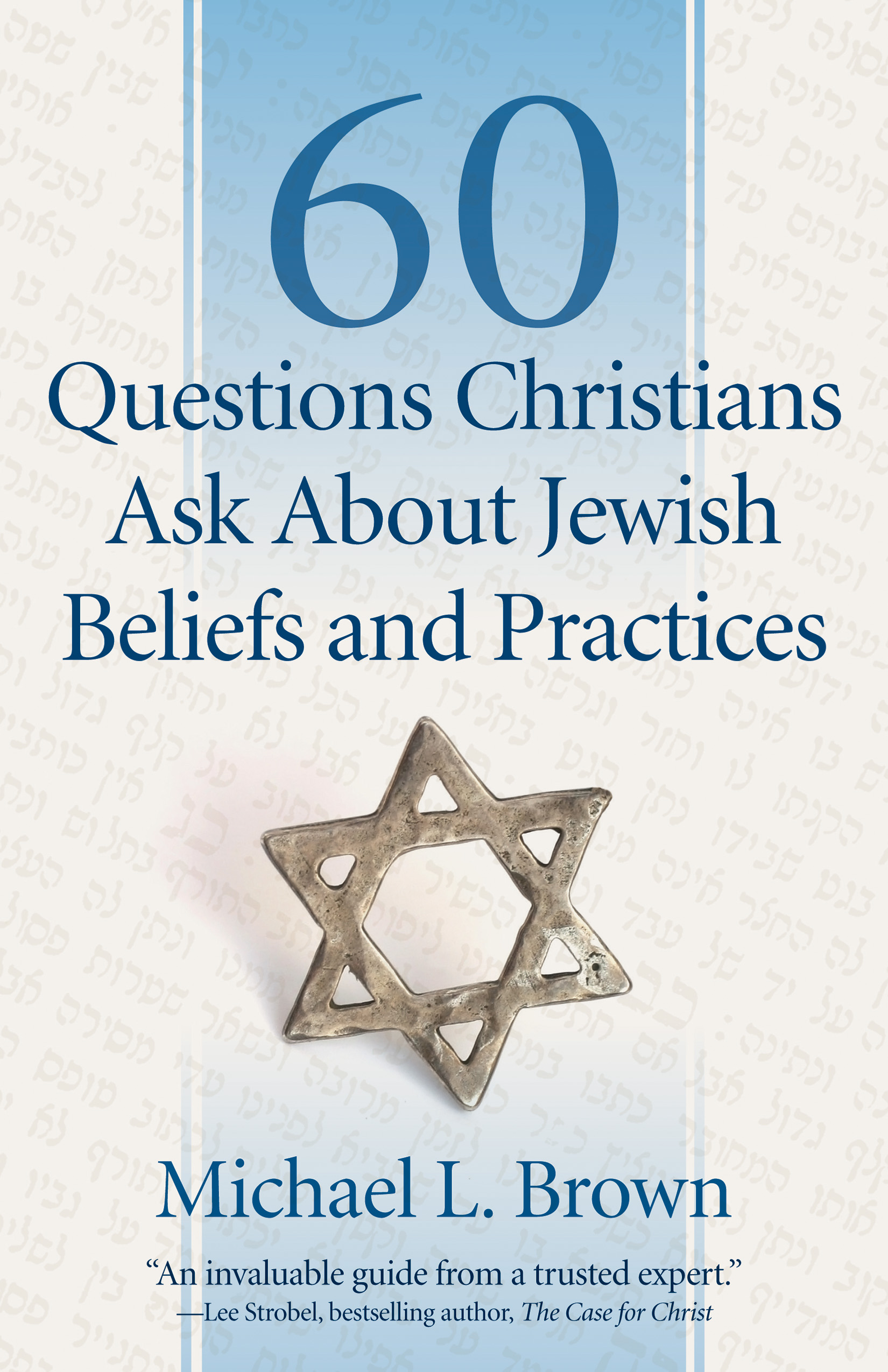 Cover image for 60 Questions Christians Ask About Jewish Beliefs and Practices