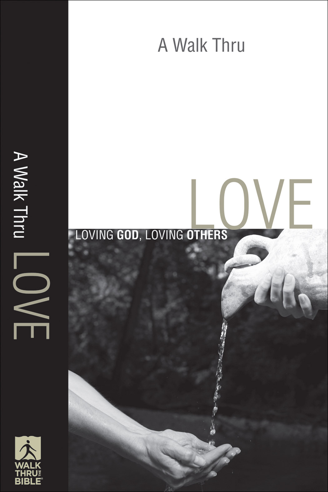 Cover image for A Walk Thru Love (Walk Thru the Bible Discussion Guides)
