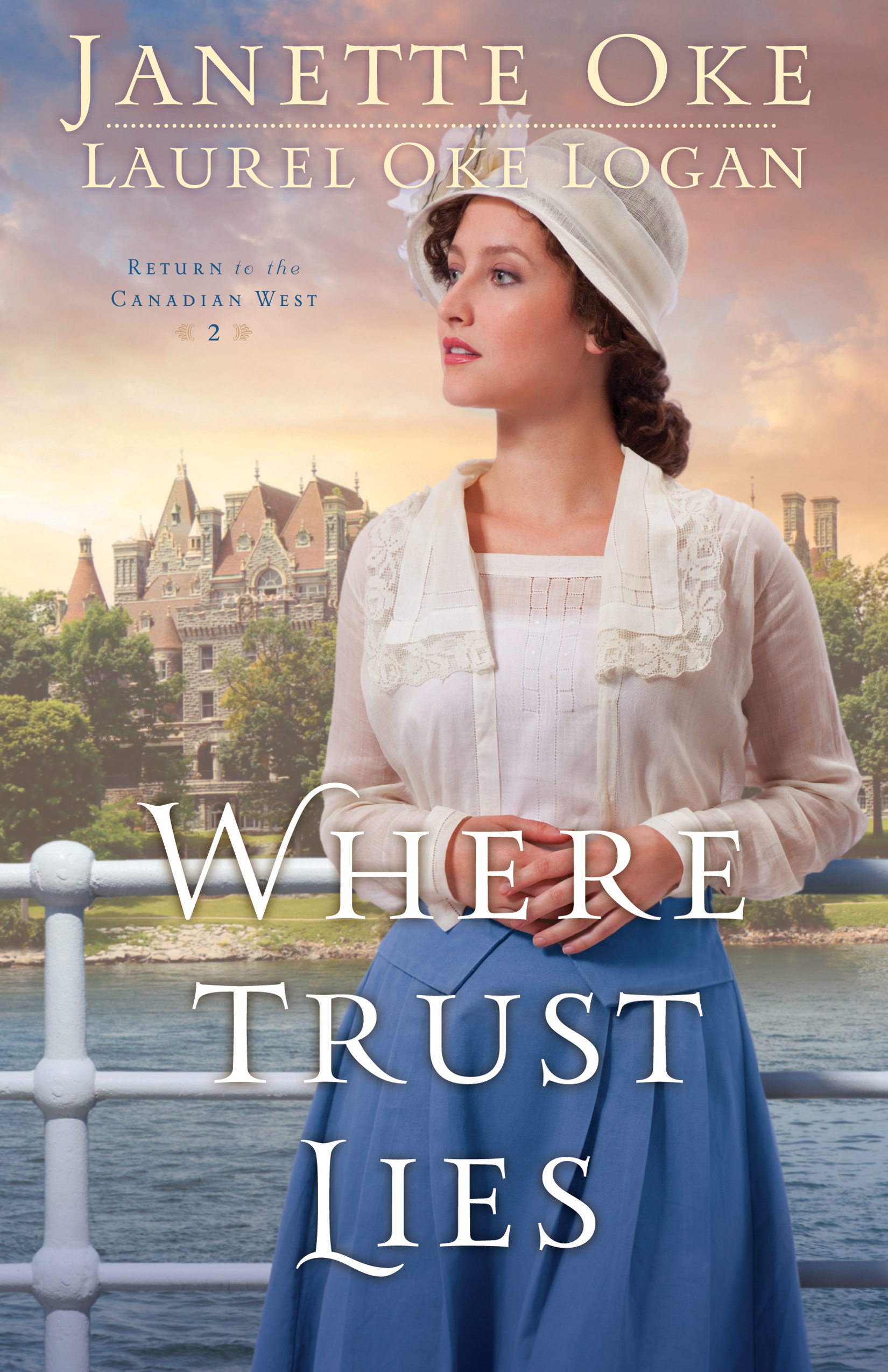 Cover image for Where Trust Lies (Return to the Canadian West Book #2)