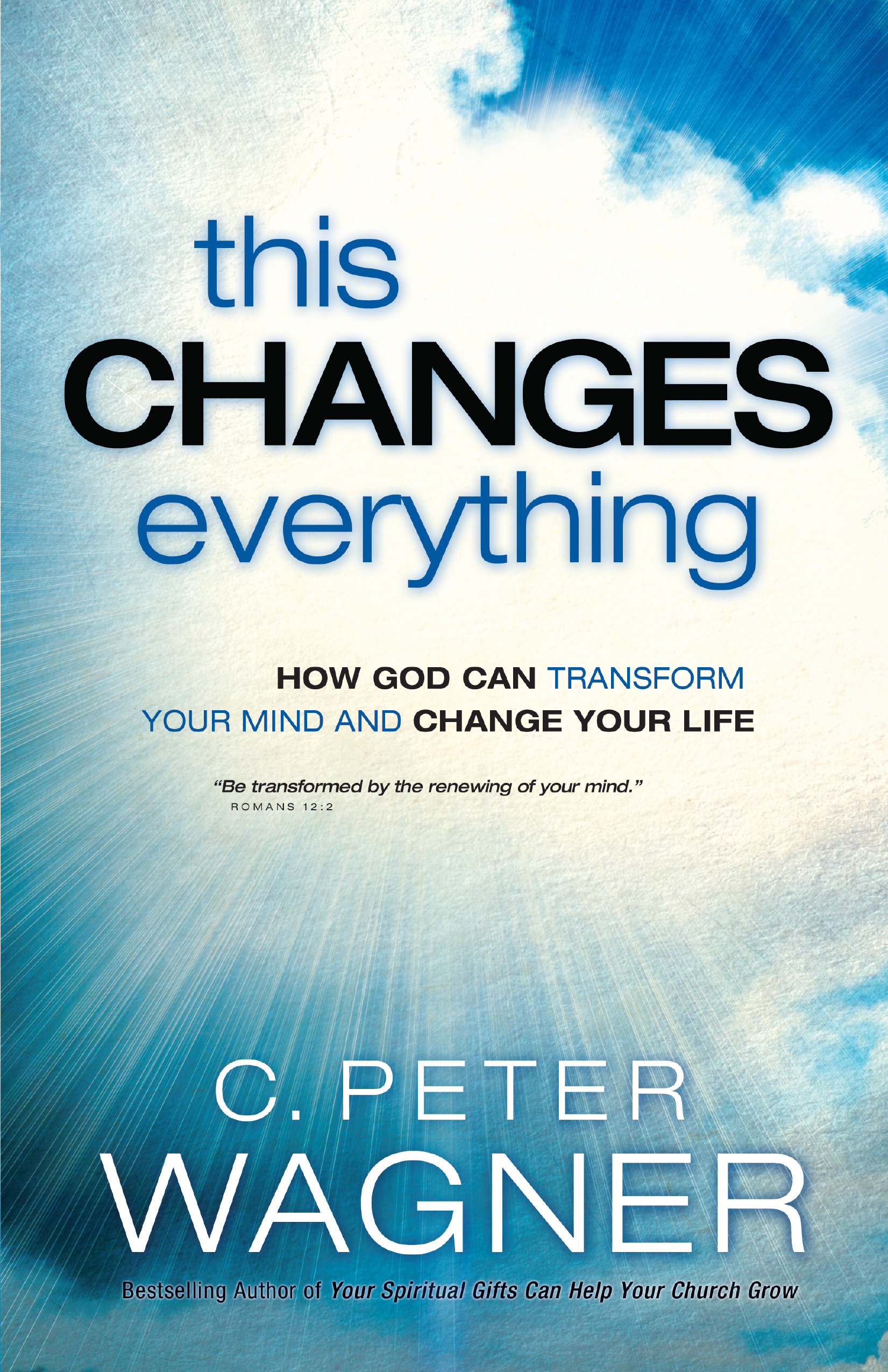 Cover image for This Changes Everything (The Prayer Warrior Series)