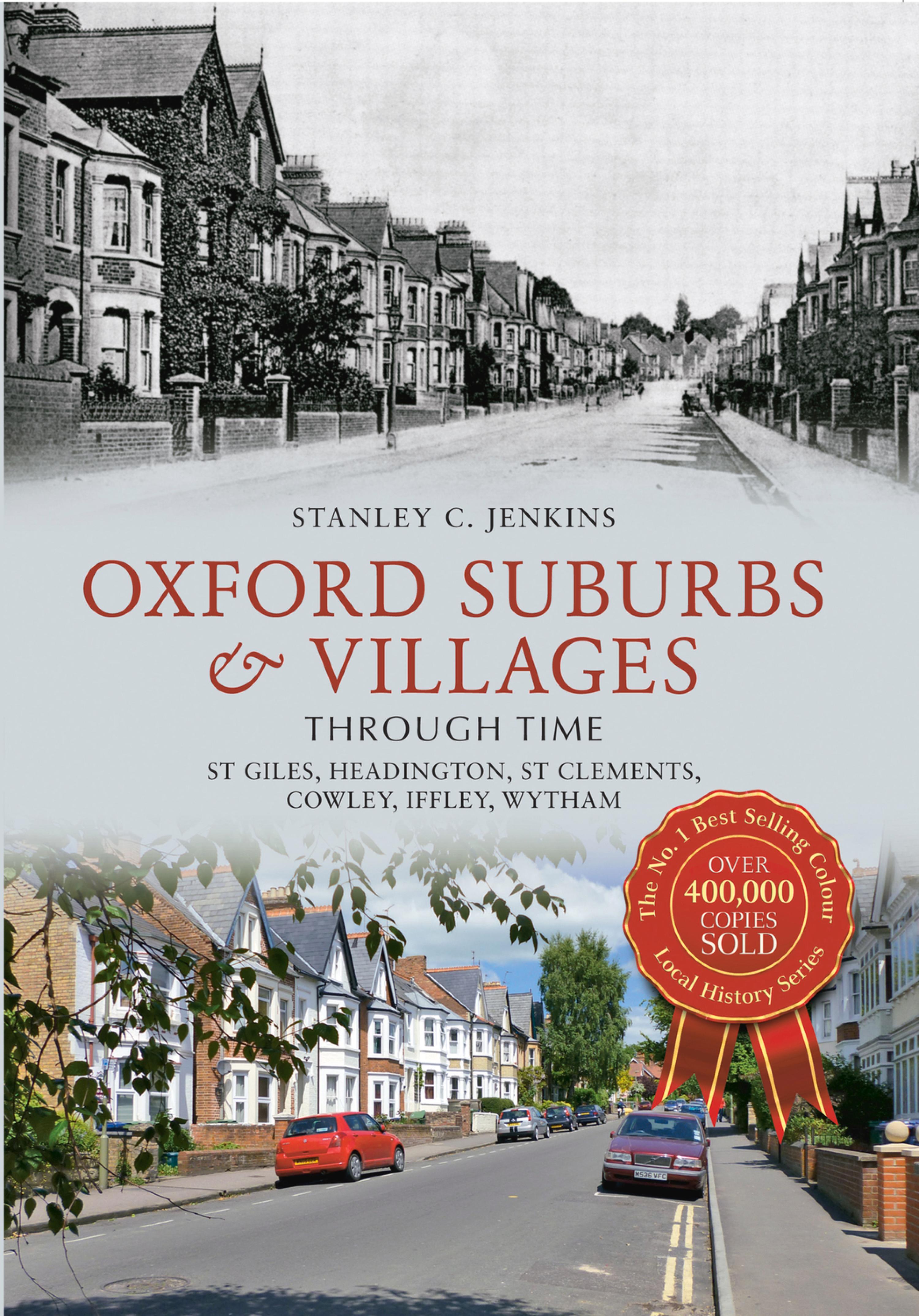 Cover image for Oxford Suburbs &amp; Villages Through Time