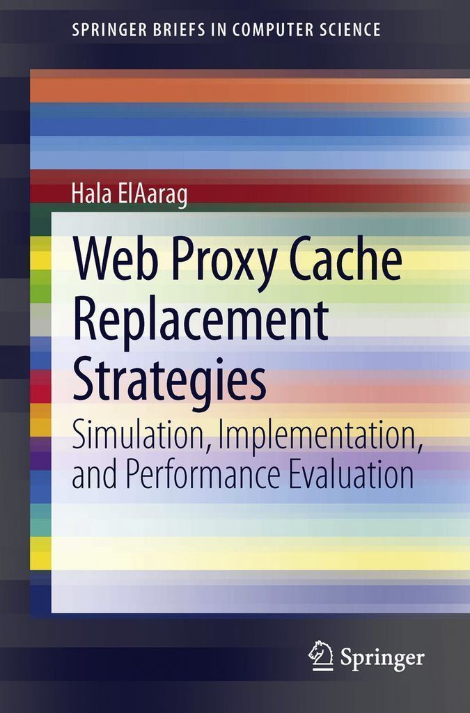 Cover image for Web Proxy Cache Replacement Strategies