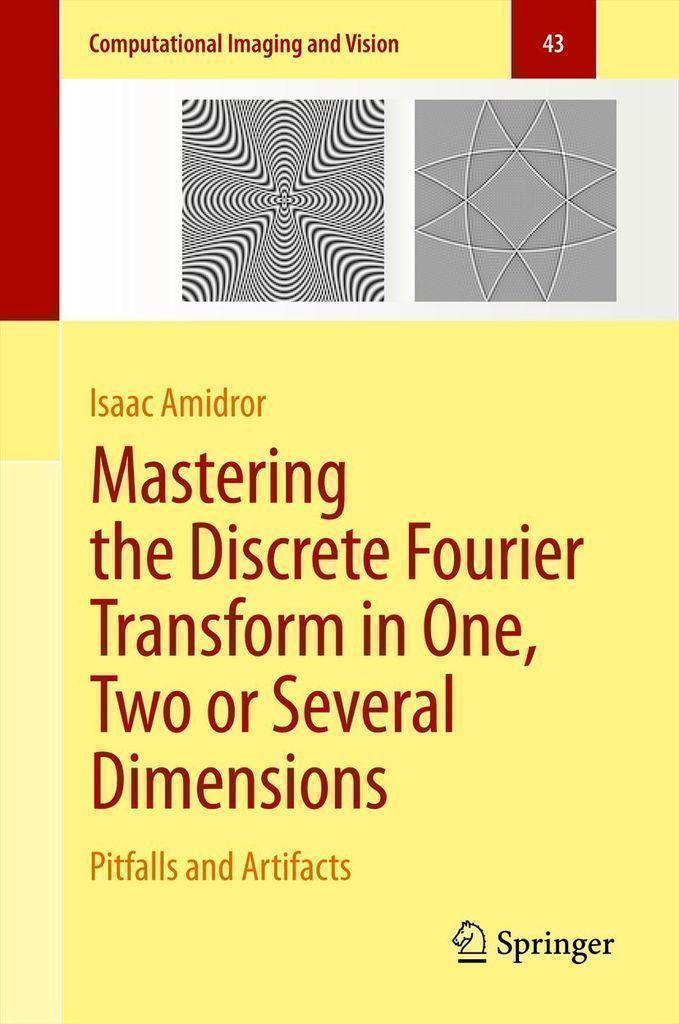 Cover image for Mastering the Discrete Fourier Transform in One, Two or Several Dimensions