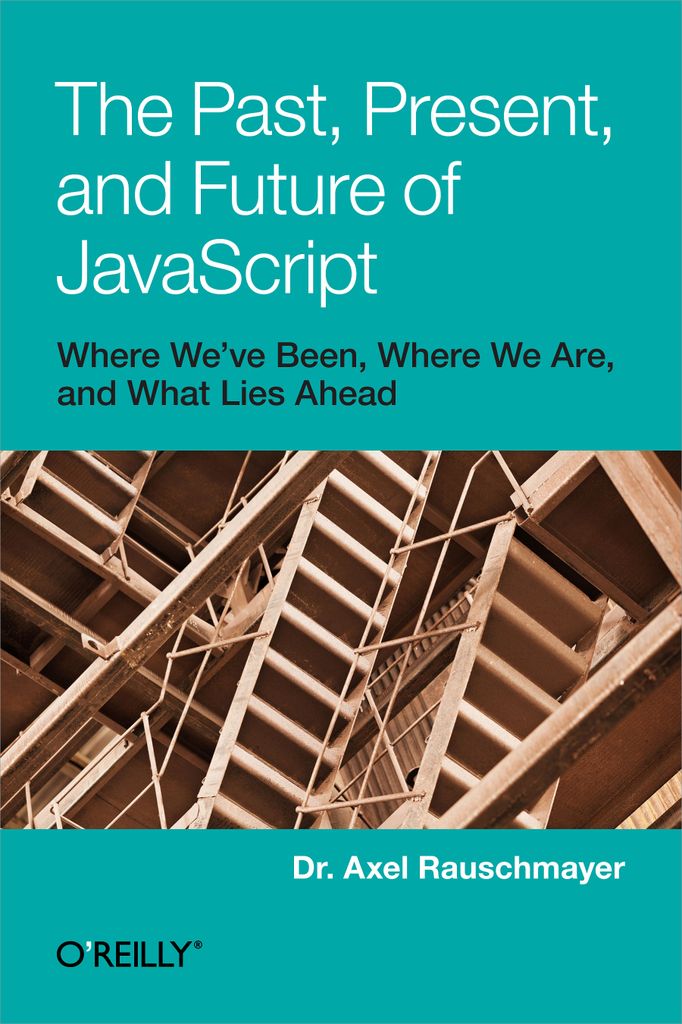 The Past, Present, and Future of JavaScript