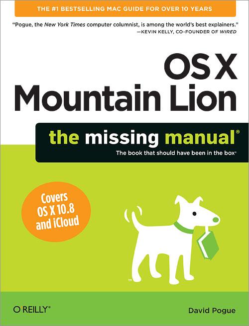 OS X Mountain Lion: The Missing Manual