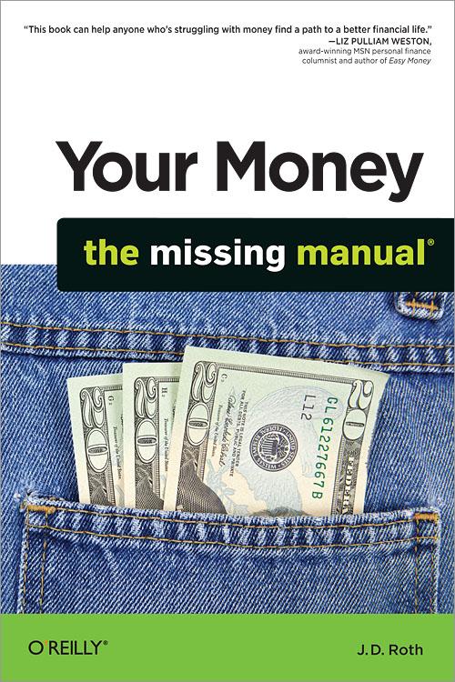 Your Money: The Missing Manual