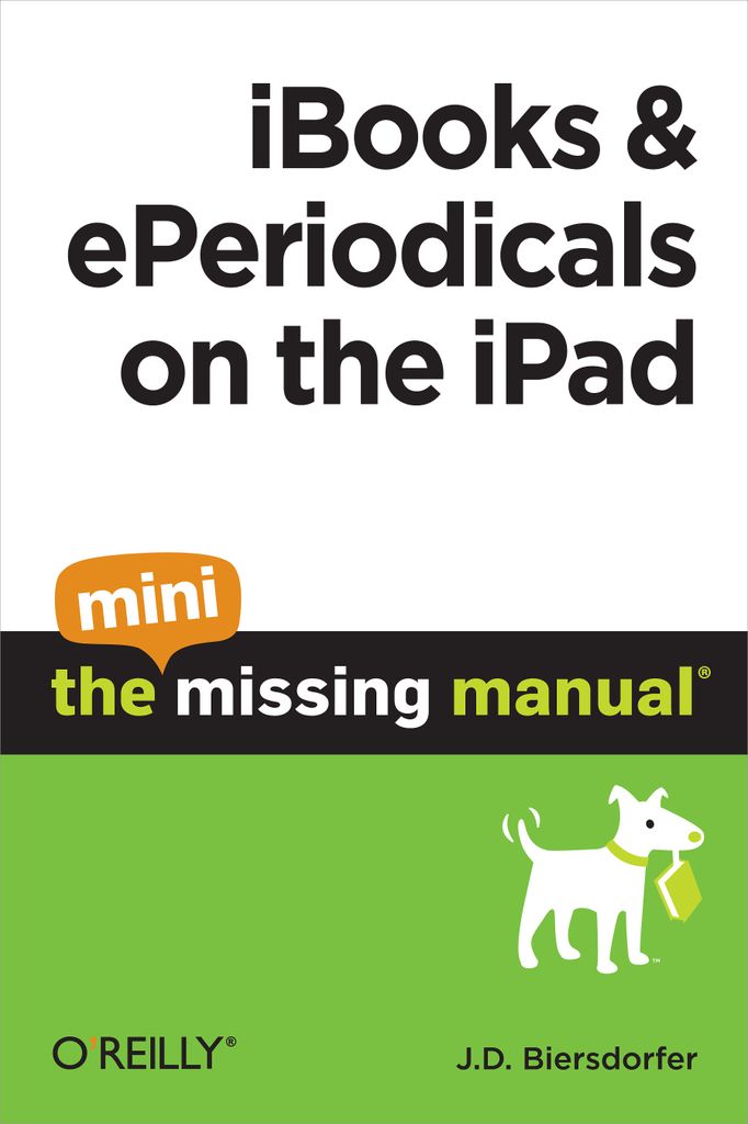 iBooks and ePeriodicals on the iPad: The Mini Missing Manual