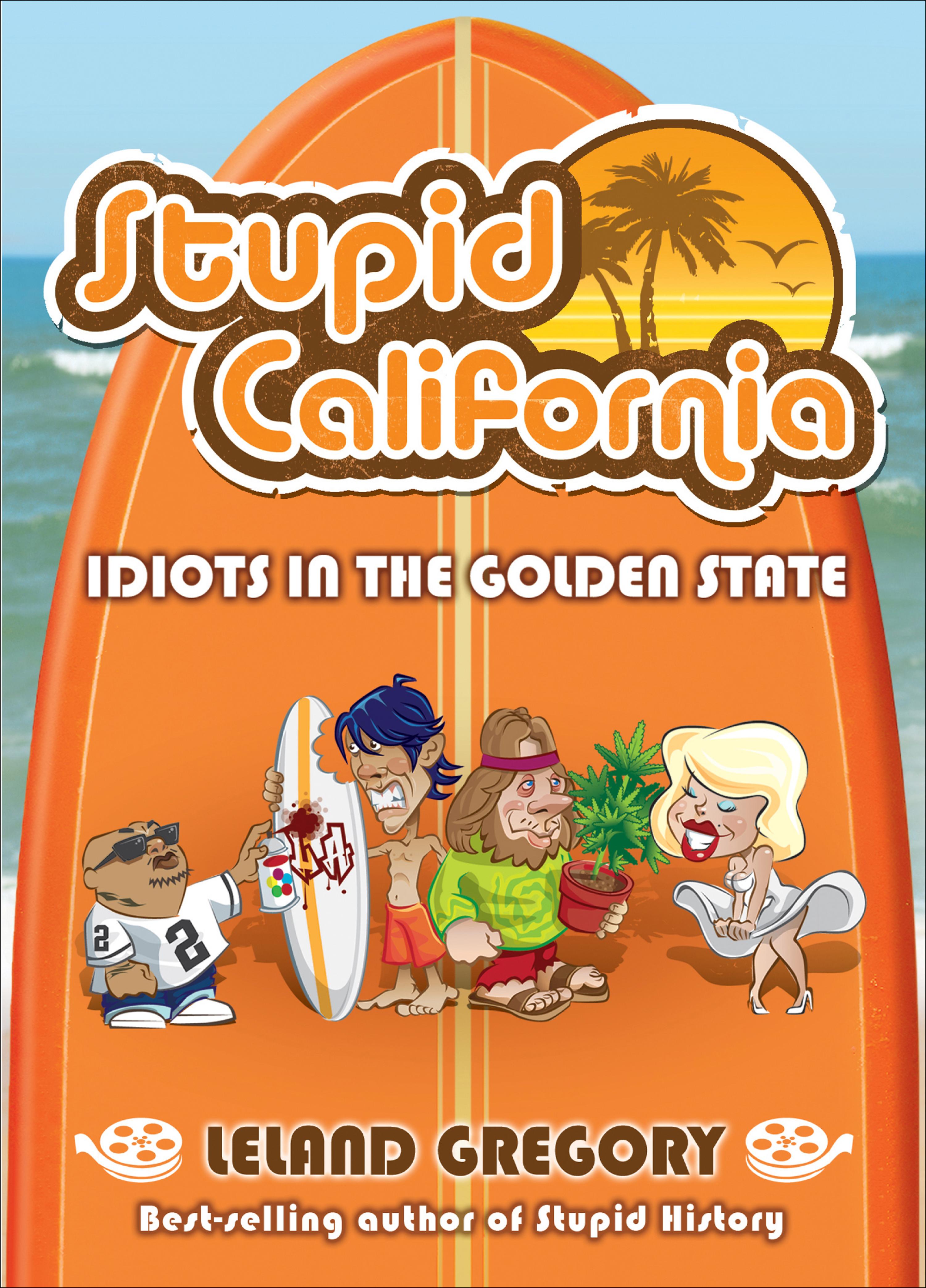 Cover image for Stupid California