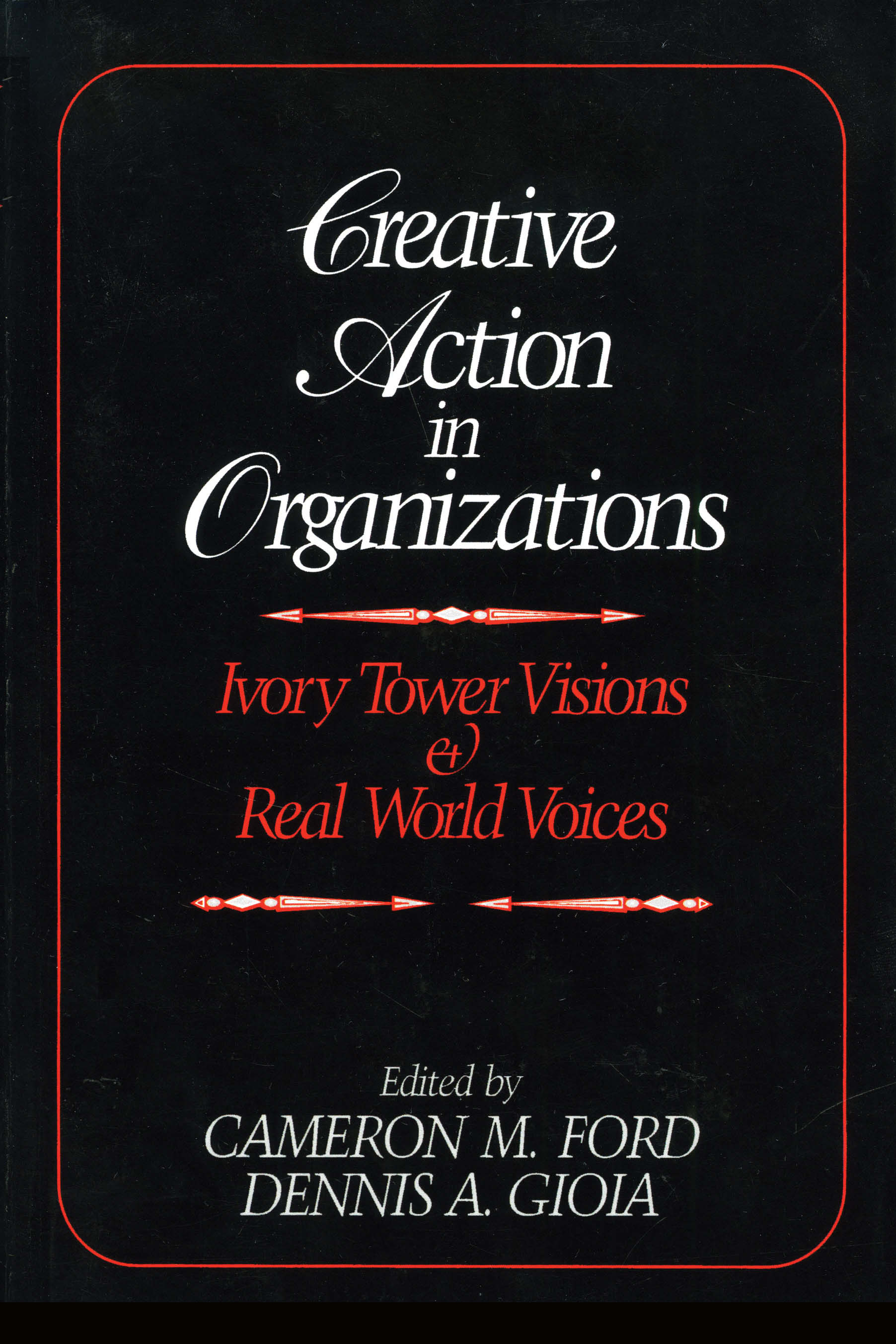 Creative Action in Organizations