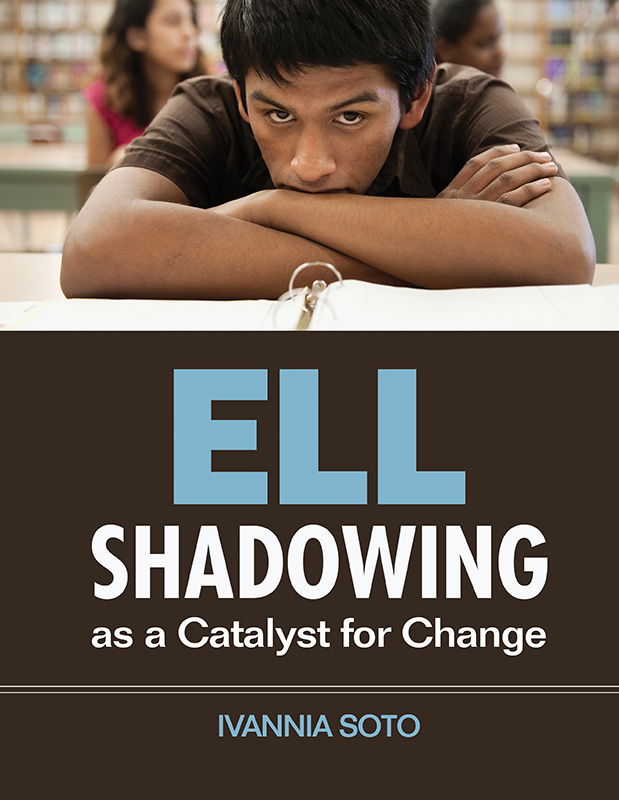 ELL Shadowing as a Catalyst for Change 1st Edition RedShelf