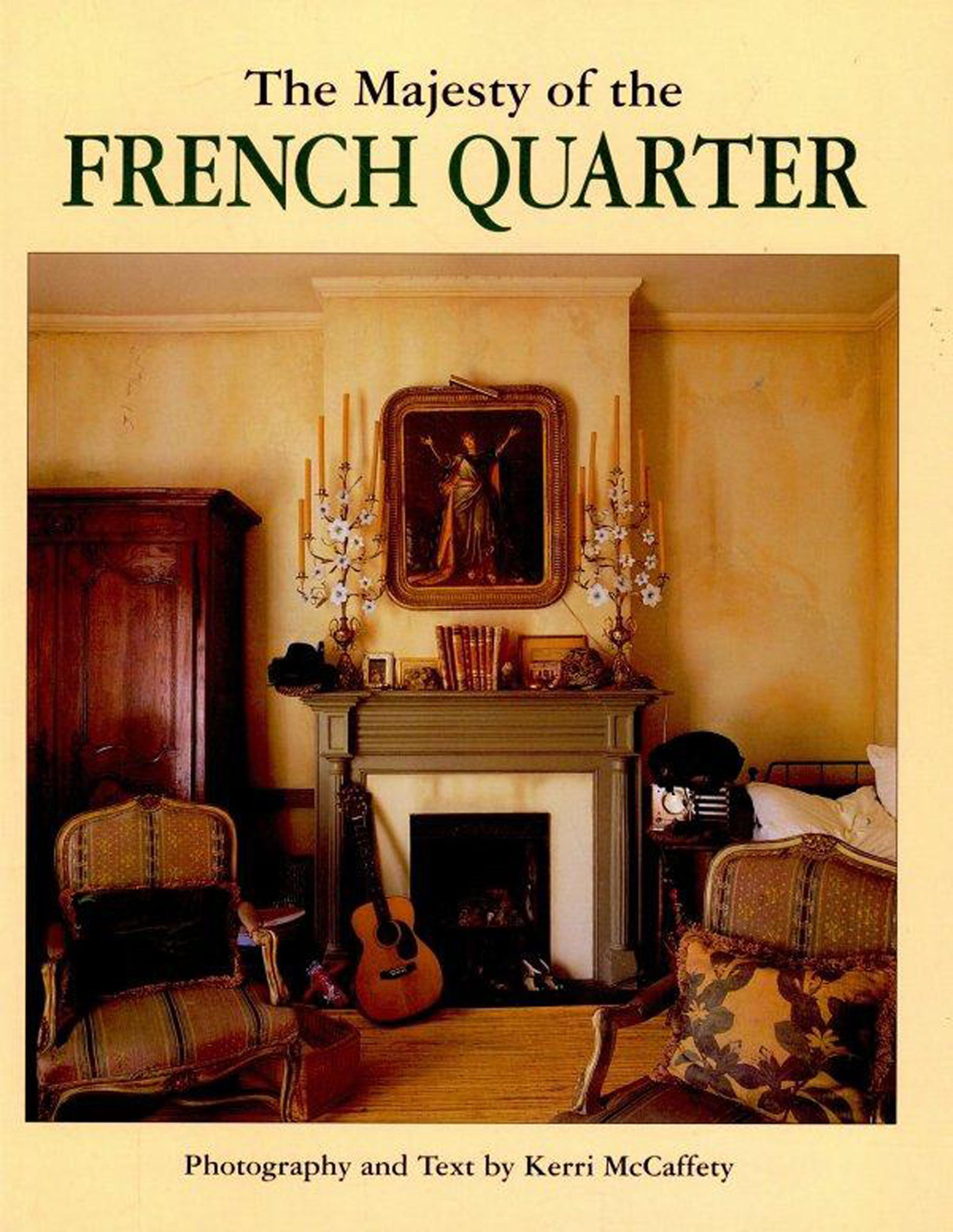 Cover image for The Majesty of the French Quarter