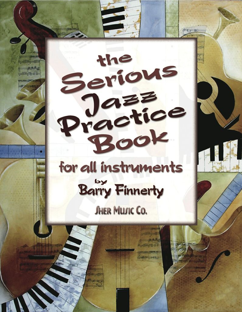 The Serious Jazz Practice Book