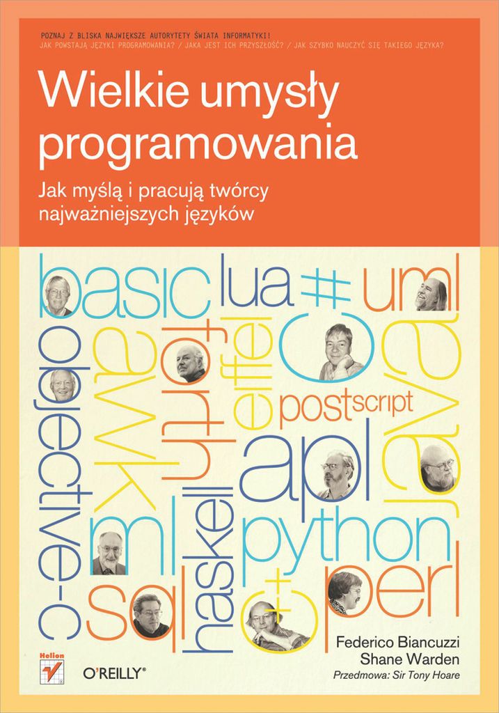 Wielkie umysły programowania. Jak myślą i pracują twórcy najważniejszych języków