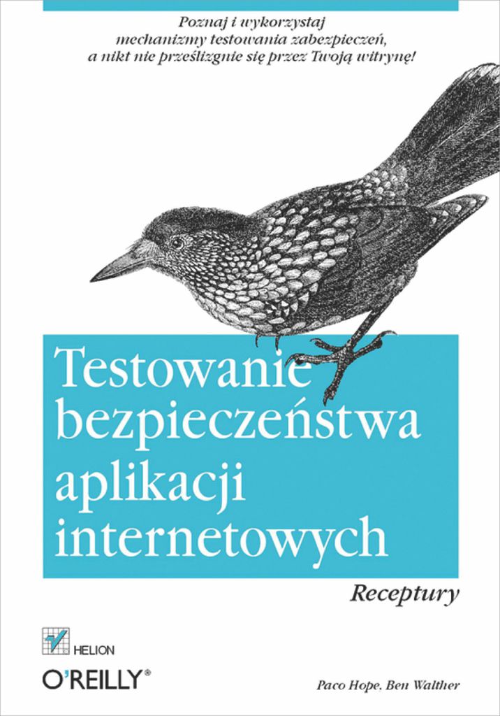 Testowanie bezpieczeństwa  aplikacji internetowych. Receptury