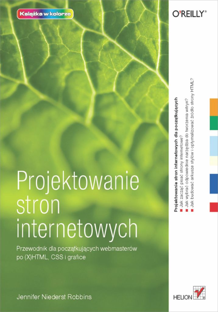 Projektowanie stron internetowych. Przewodnik dla początkujących webmasterów po (X)HTML, CSS i grafice