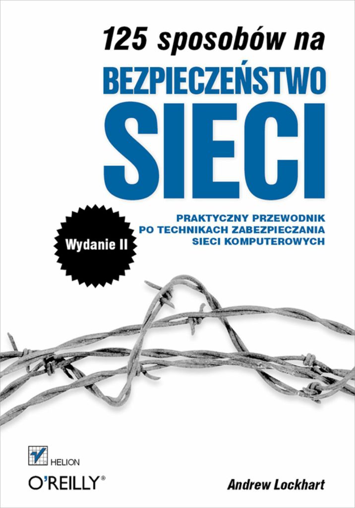 125 sposobów na bezpieczeństwo sieci. Wydanie II.