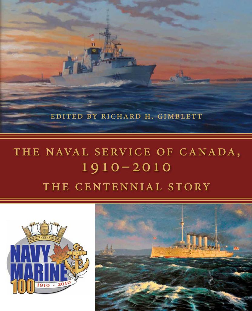 The Naval Service of Canada, 1910-2010