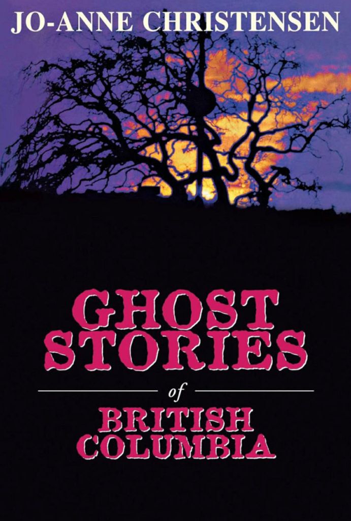 Ghost Stories of British Columbia