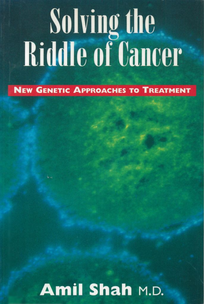 Solving the riddle of cancer: new genetic approaches to treatment