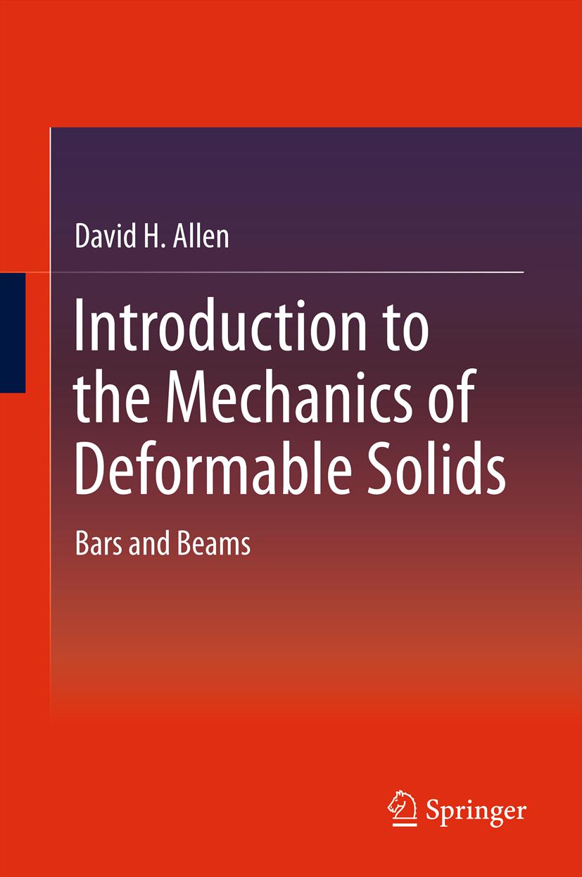 Cover image for Introduction to the Mechanics of Deformable Solids