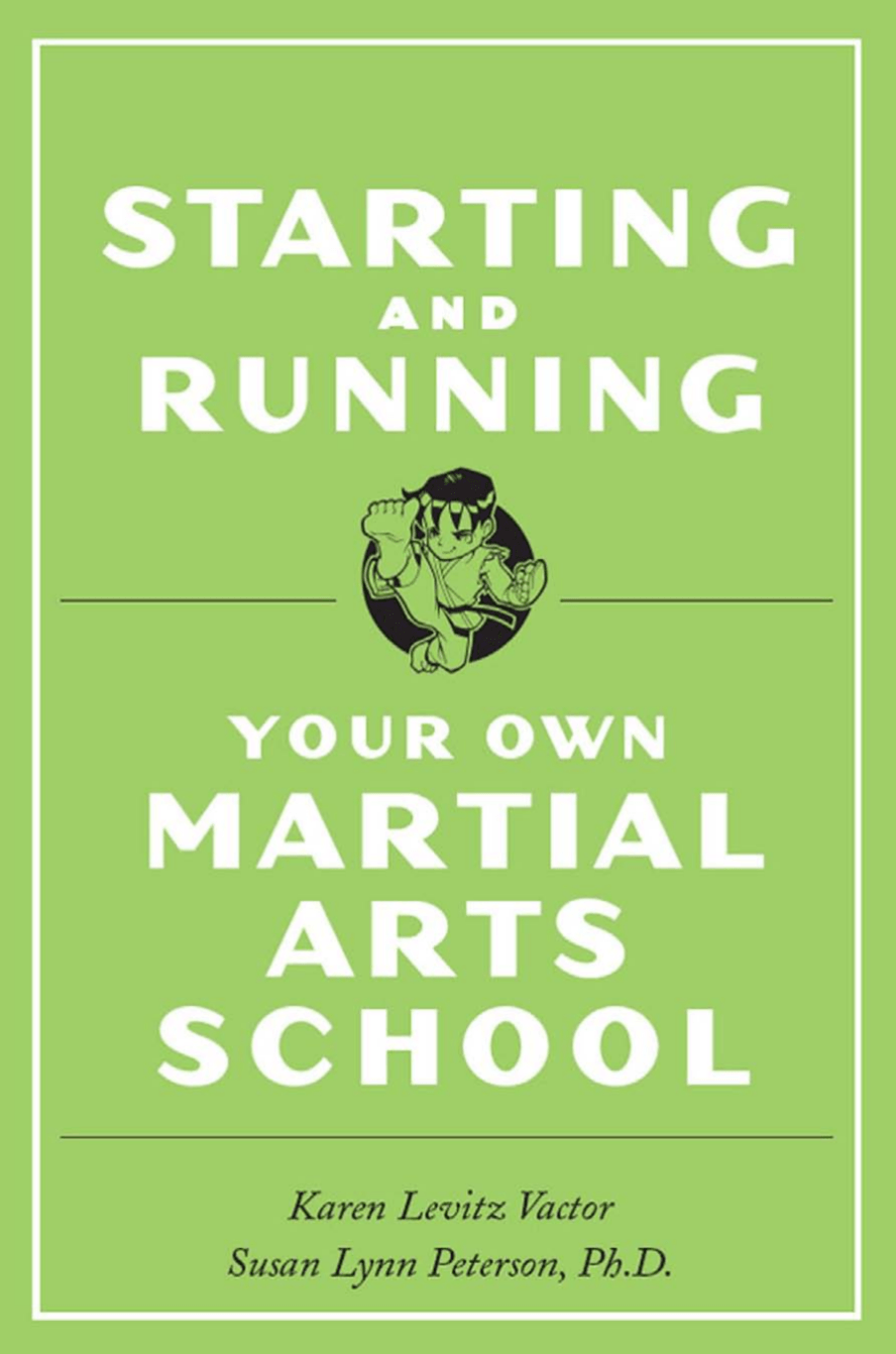 Cover image for Starting and Running Your Own Martial Arts School