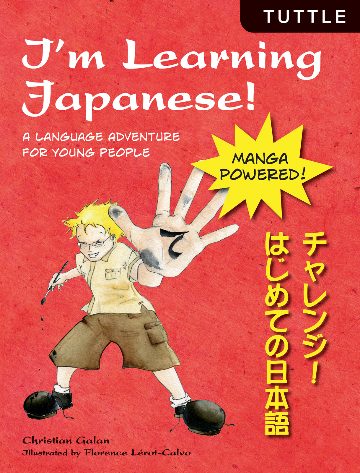 I'm Learning Japanese!: Learn to Speak, Read and Write the Basics: Galan,  Christian, Lerot-Calvo, Florence: 9784805315538: : Books