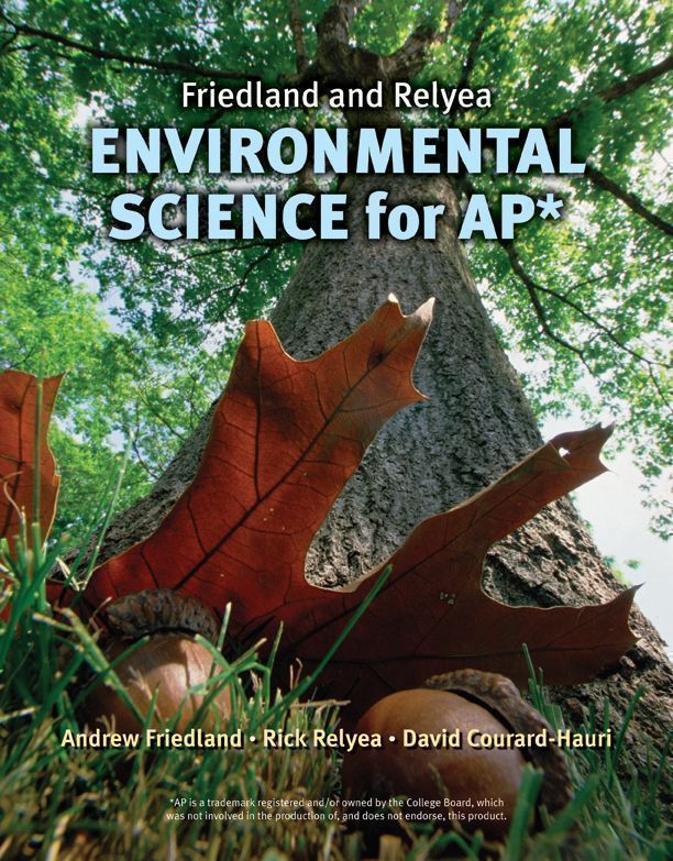 Friedland/Relyea Environmental Science for AP