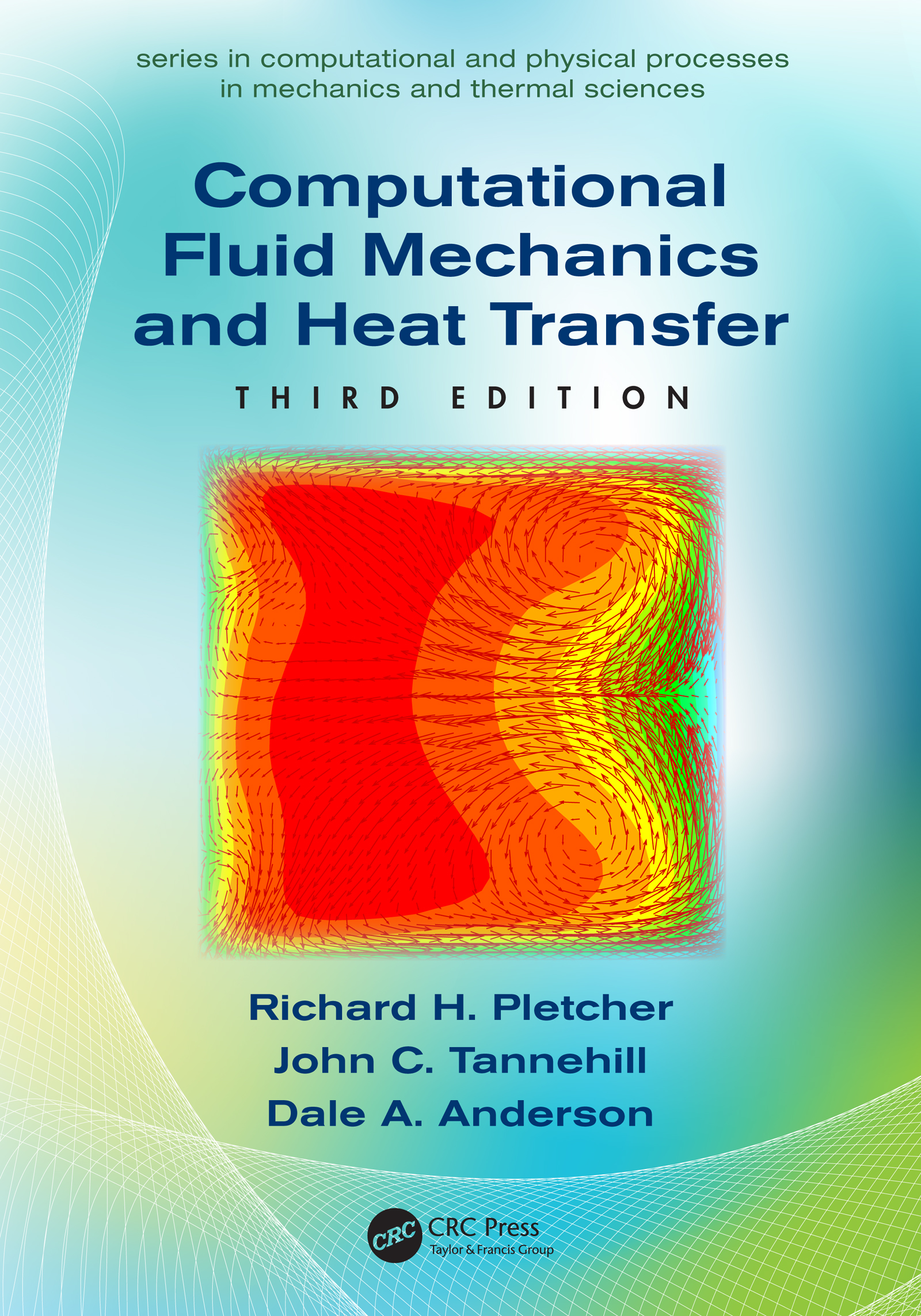 Computational Fluid Mechanics and Heat by: Richard H