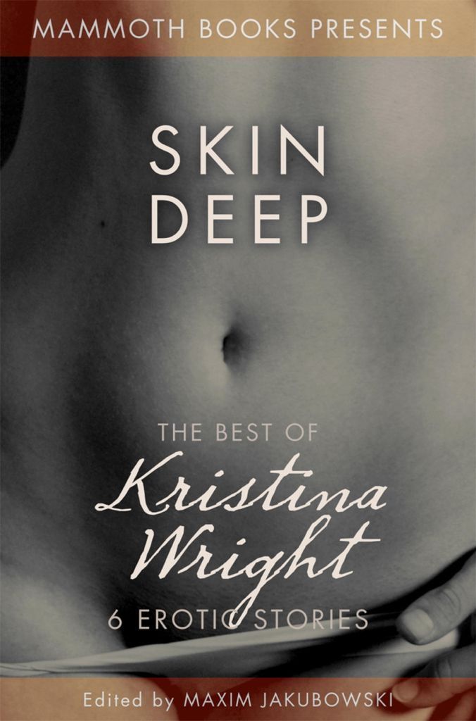 Cover image for The Mammoth Book of Erotica presents The Best of Kristina Wright