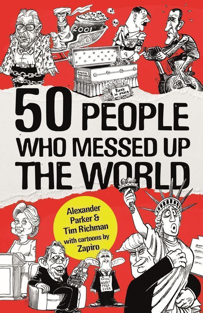 Cover image for 50 People Who Messed up the World