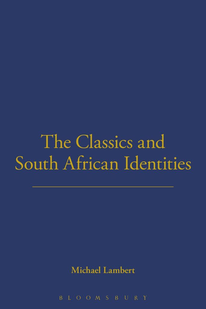 Cover image for The Classics and South African Identities