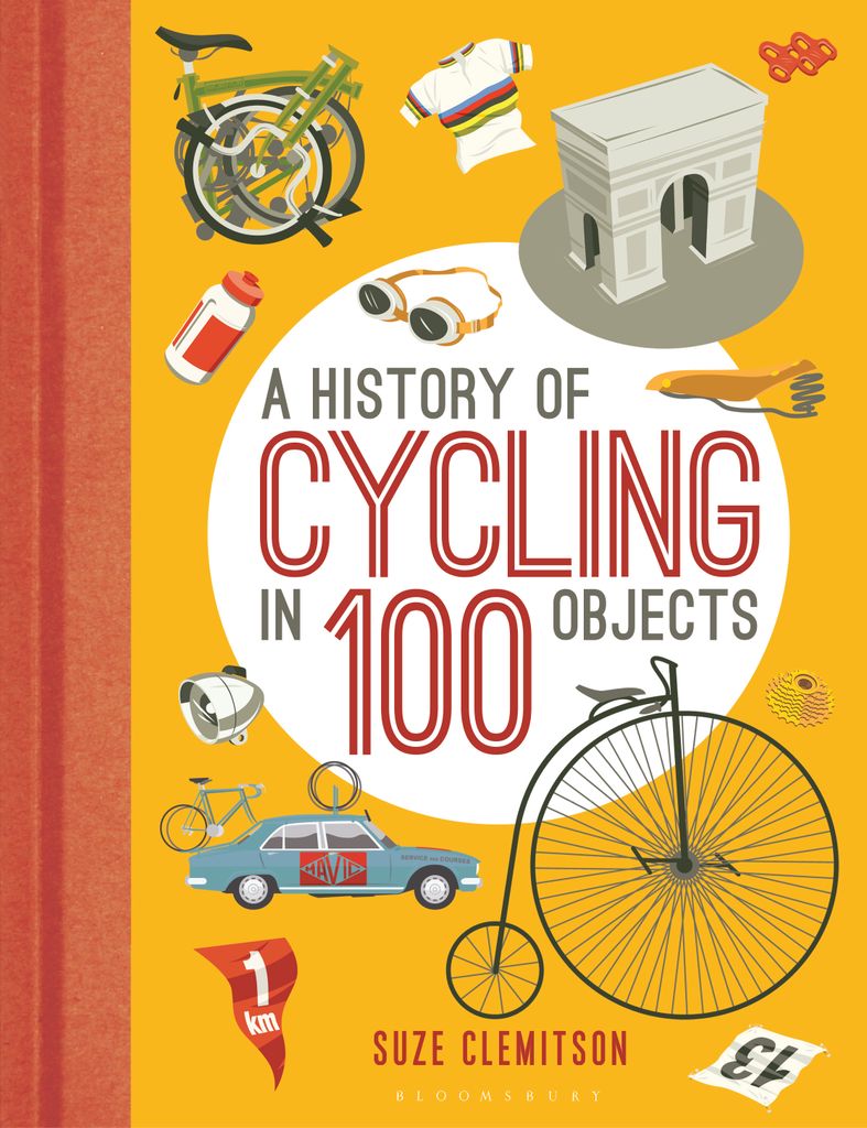 Cover image for A History of Cycling in 100 Objects