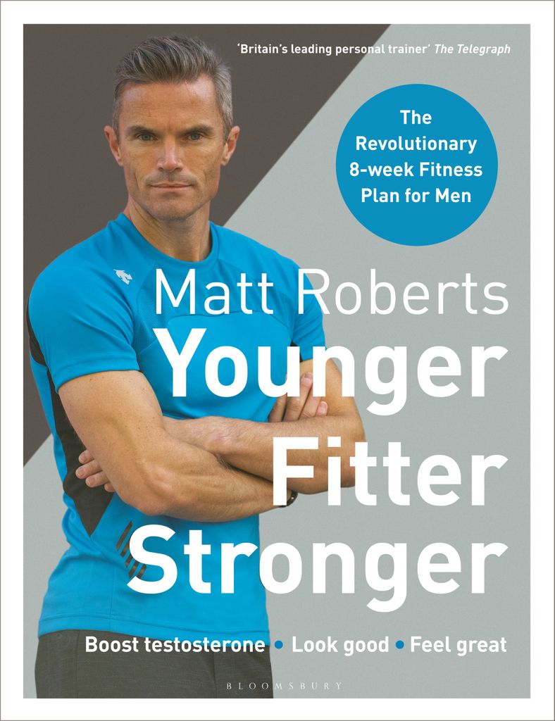 Cover image for Matt Roberts' Younger, Fitter, Stronger