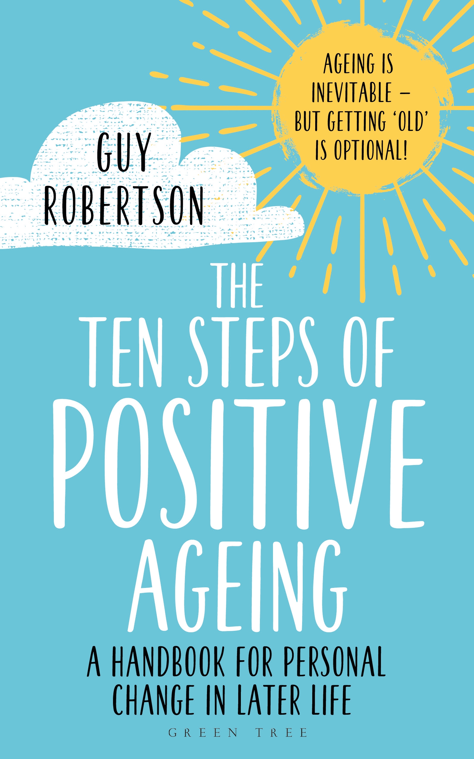 Cover image for The Ten Steps of Positive Ageing