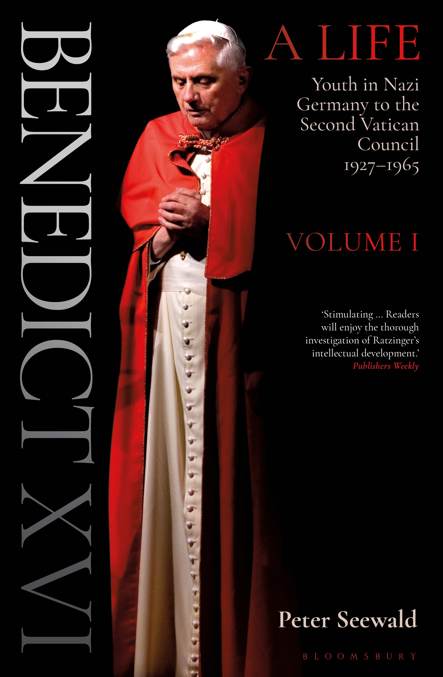 Cover image for Benedict XVI: A Life Volume One