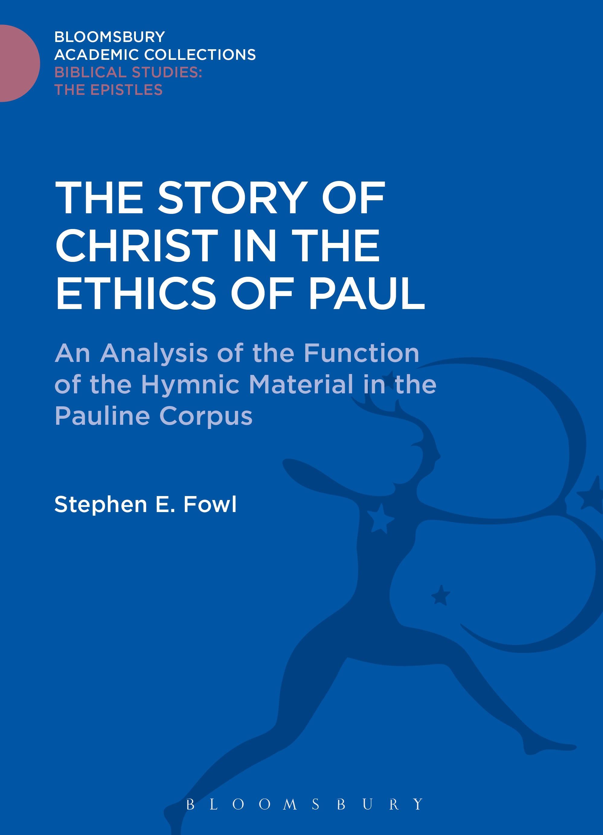 Cover image for The Story of Christ in the Ethics of Paul