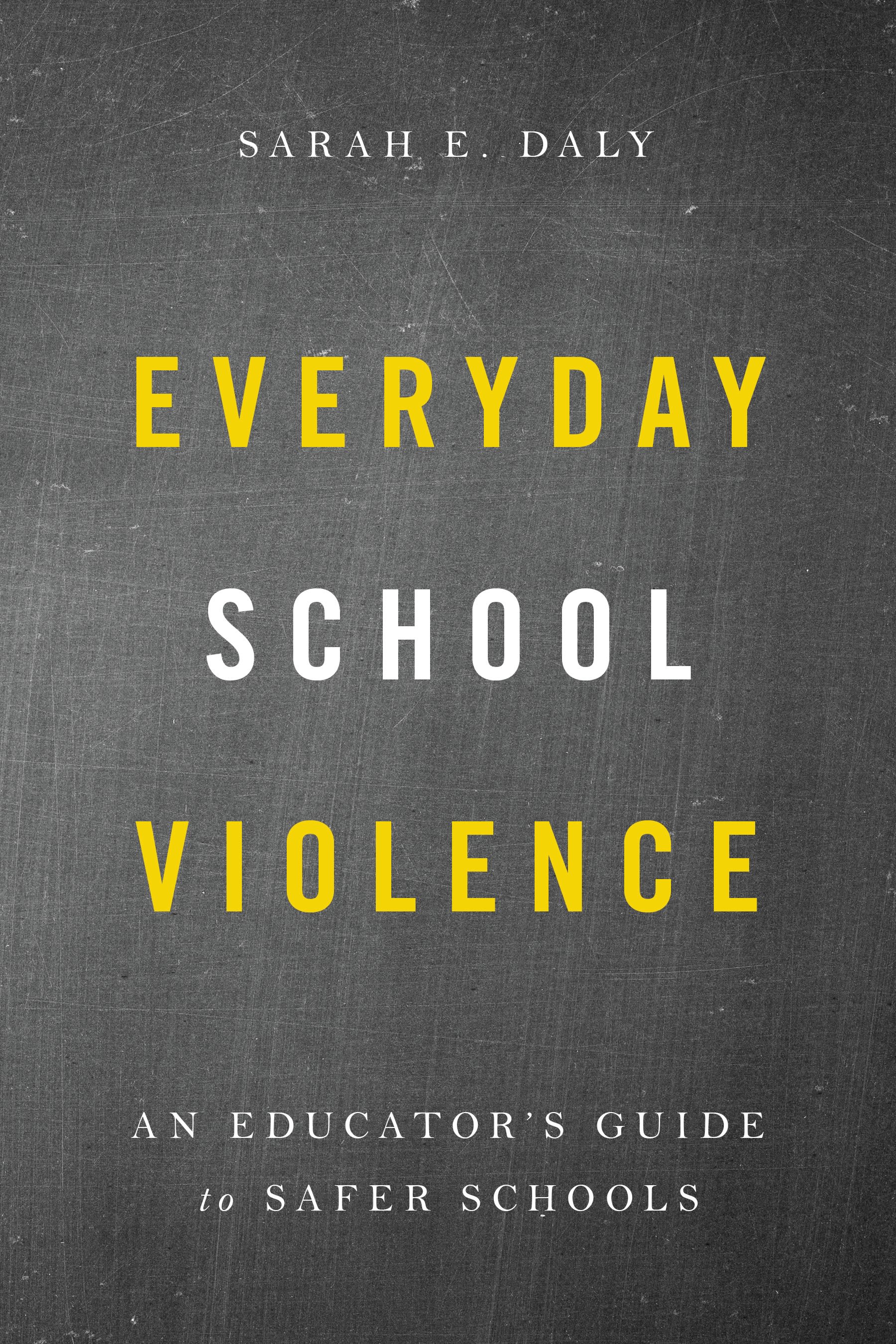 Cover image for Everyday School Violence