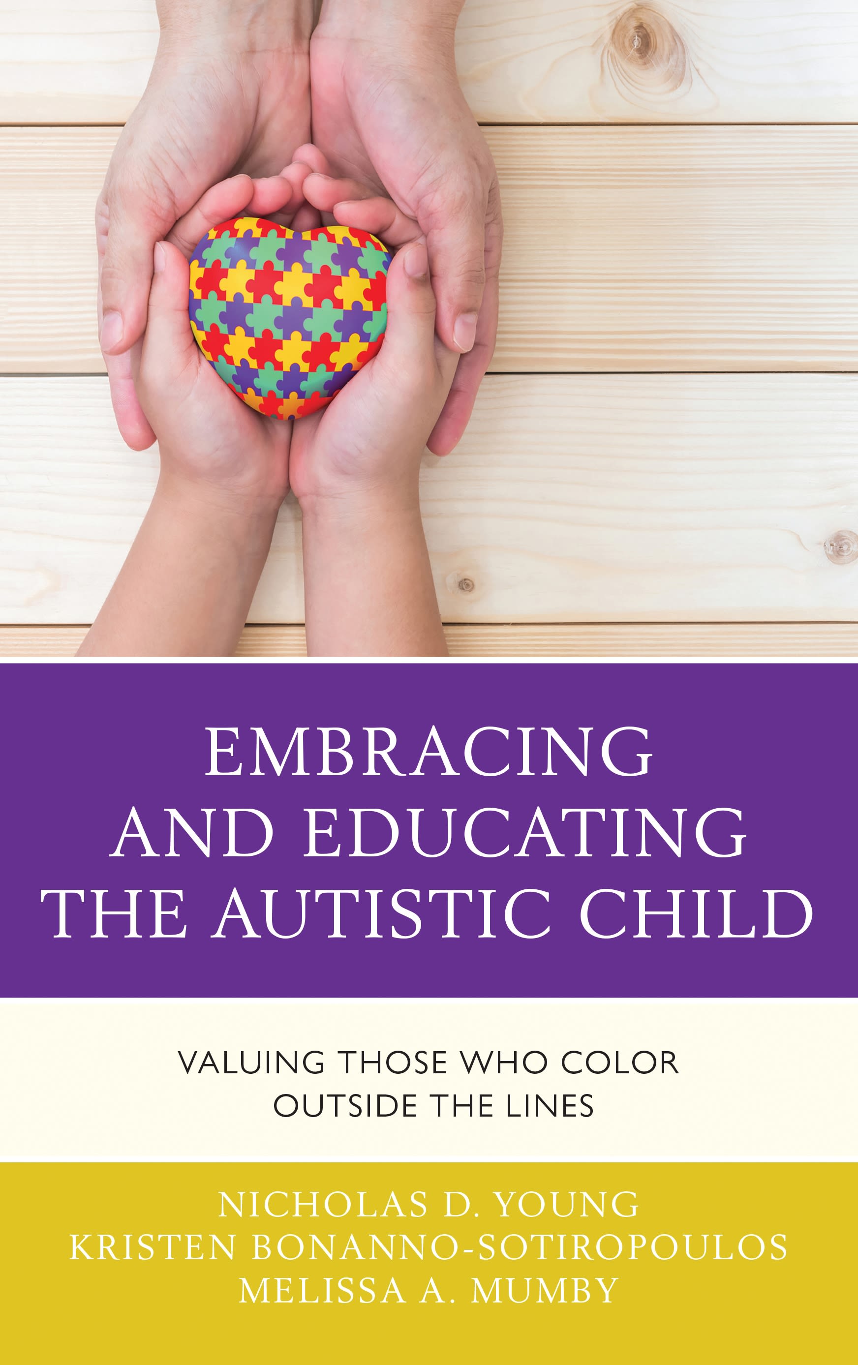 Cover image for Embracing and Educating the Autistic Child